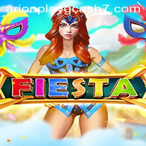 Exploring Fiesta: An Engaging Gaming Adventure with Arionplay GCash