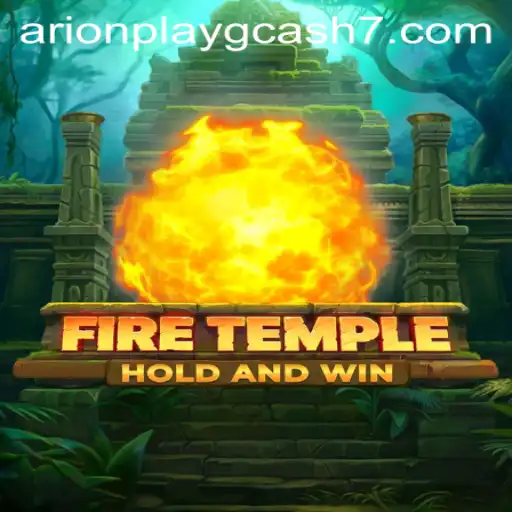 Exploring the Mystical World of FireTemple and the Buzz Around ArionPlay GCash