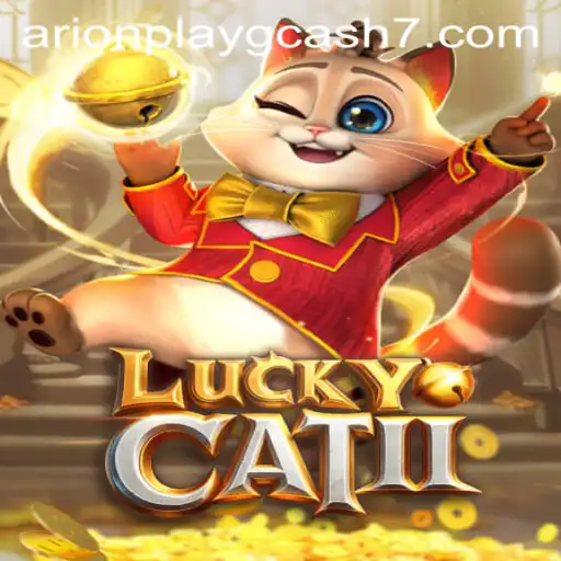 Exploring the World of LuckyCatII and the Trending Arionplay GCash Challenge
