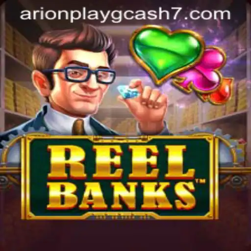 Unveiling the Thrills of ReelBanks with a Twist of Arionplay GCash Integration
