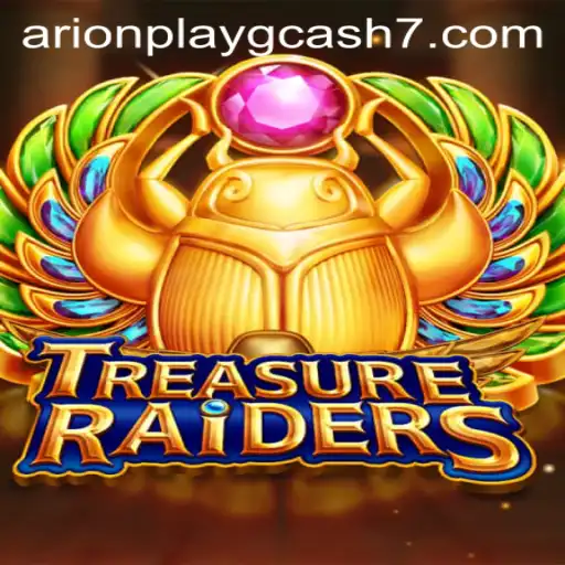 Exploring the Adventurous World of TREASURERAIDERS and the Buzz Around ArionPlay GCash