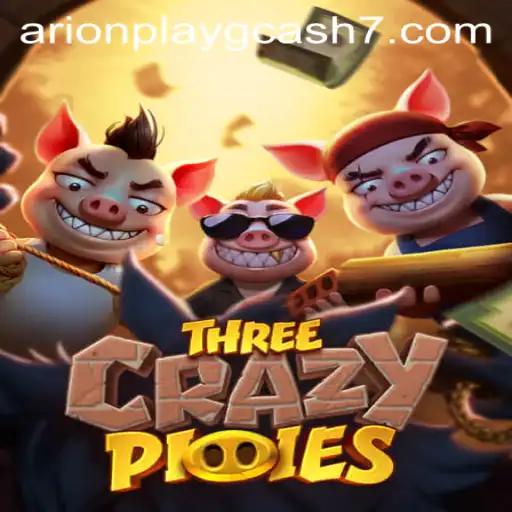 Discovering the World of ThreeCrazyPiggies and Understanding Arionplay Gcash